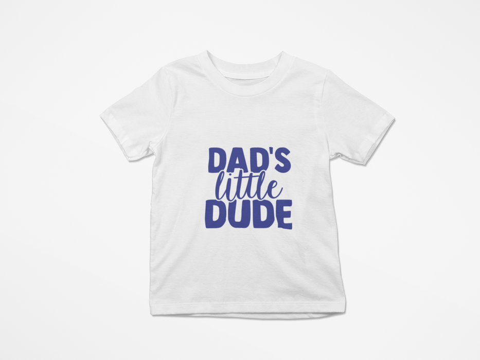 "Dad's Little Dude" T-shirt