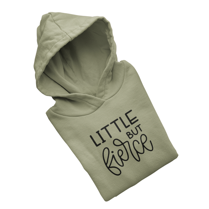 Little But Fierce - Hoodie