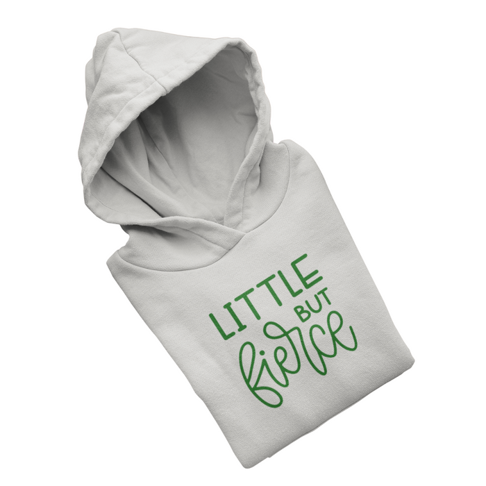Little But Fierce - Hoodie