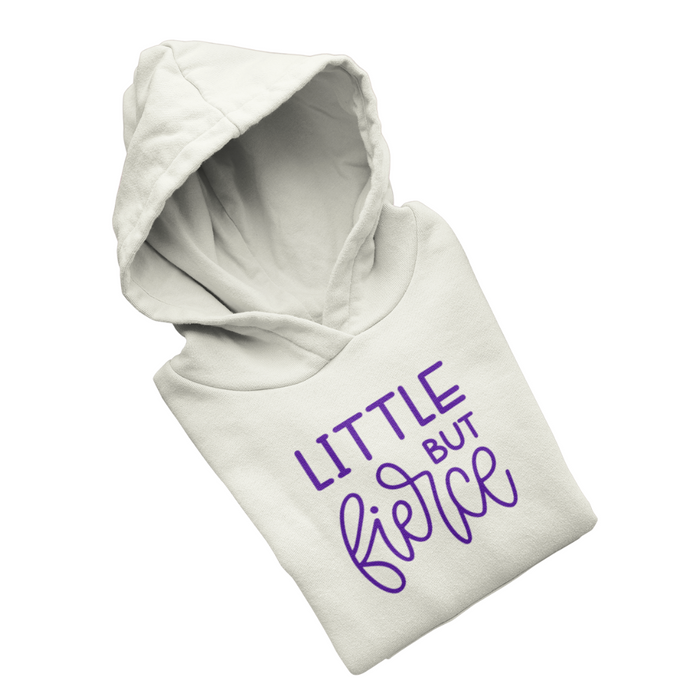 Little But Fierce - Hoodie