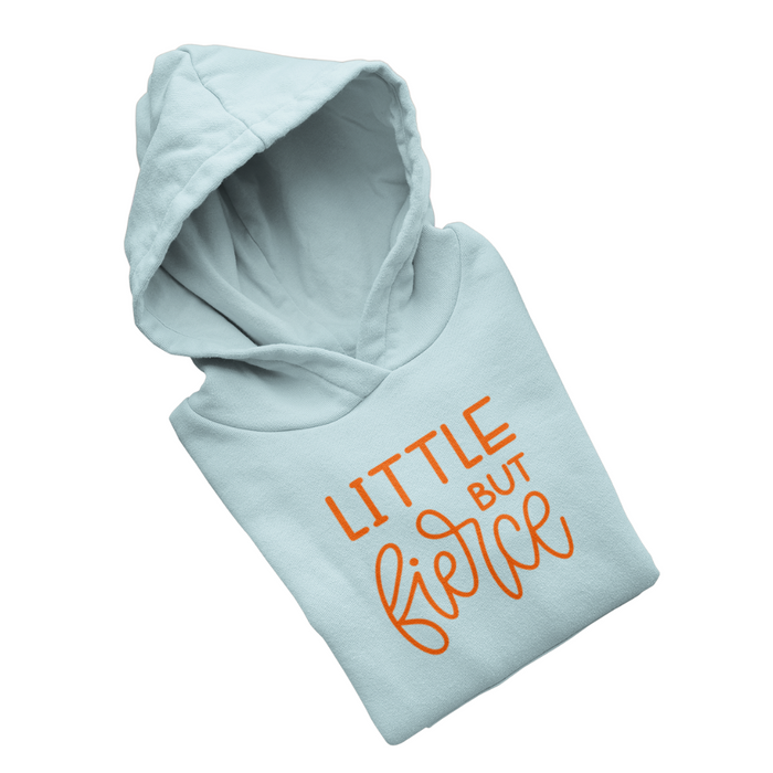 Little But Fierce - Hoodie