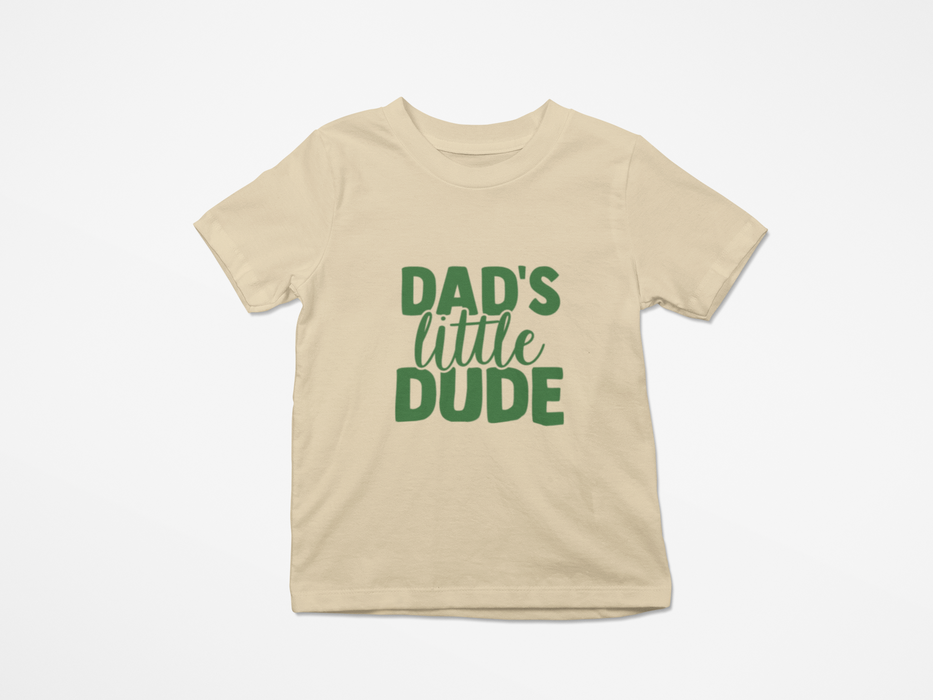 "Dad's Little Dude" T-shirt