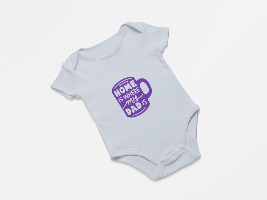 "Home is where my Dad is" Short Sleeve Bodysuit