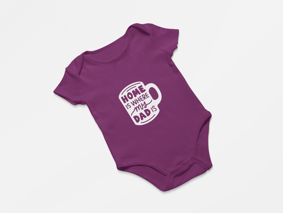 "Home is where my Dad is" Short Sleeve Bodysuit
