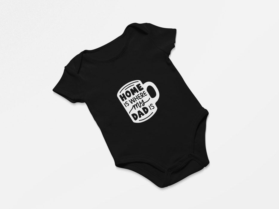 "Home is where my Dad is" Short Sleeve Bodysuit